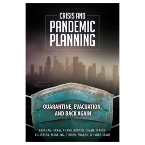 crisis and pandemic planning book - quarantine, evacuation, and back again
